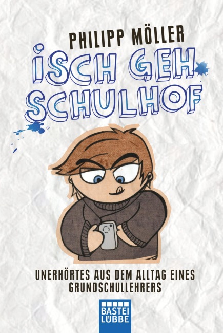Isch geh Schulhof - Philipp Möller