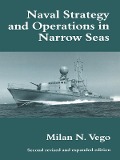 Cover-Bild zum Titel 'Naval Strategy and Operations in Narrow Seas' von 'Milan N. Vego'
