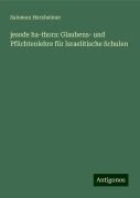 jesode ha-thora: Glaubens- und Pflichtenlehre für Israelitische Schulen - Salomon Herxheimer