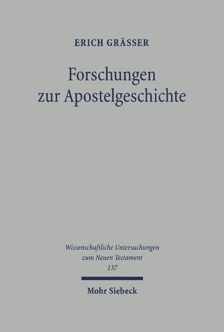 Forschungen zur Apostelgeschichte - Erich Grässer