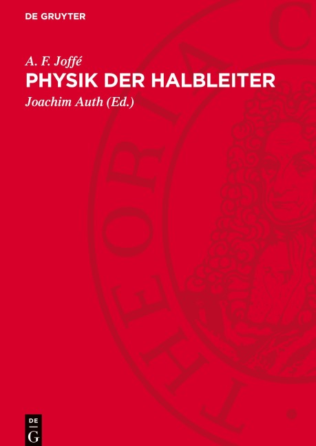 Physik der Halbleiter - A. F. Joffé