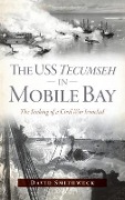 Cover-Bild zum Titel 'USS Tecumseh in Mobile Bay' von 'David Smithweck'