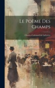 Cover-Bild zum Titel 'Le poème des champs' von 'Charles Calemard De Lafayette'