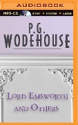 Lord Emsworth and Others - P G Wodehouse