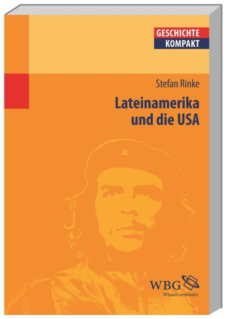 Lateinamerika und die USA - Stefan Rinke
