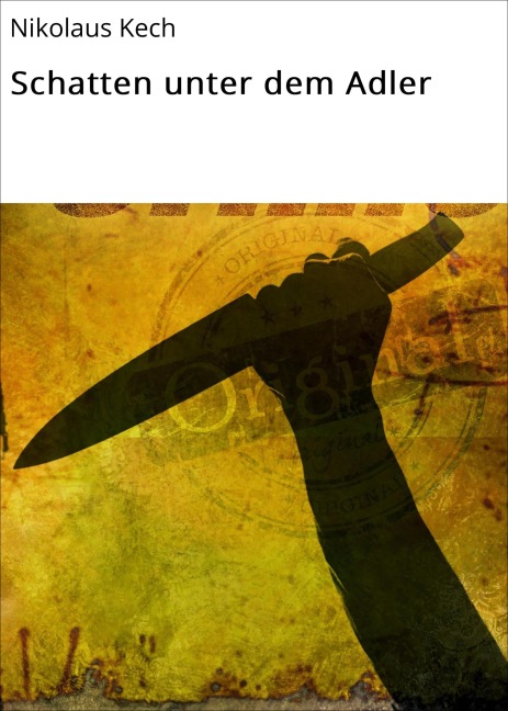 Schatten unter dem Adler - Nikolaus Kech