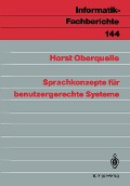 Sprachkonzepte für benutzergerechte Systeme - Horst Oberquelle