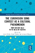 Cover-Bild zum Titel 'The Eurovision Song Contest as a Cultural Phenomenon' von ''