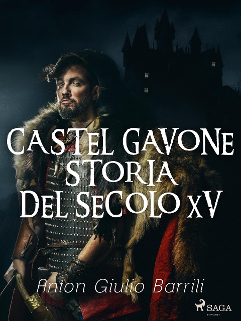 Castel Gavone, Storia del secolo XV - Anton Giulio Barrili