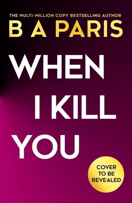 When I Kill You - B A Paris