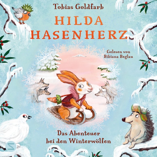 Hilda Hasenherz. Das Abenteuer bei den Winterwölfen - Tobias Goldfarb