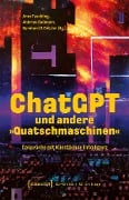 ChatGPT und andere »Quatschmaschinen« - 