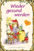 Cover-Bild zum Titel 'Wieder gesund werden' von 'Clair Bradshaw'