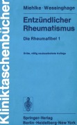 Cover-Bild zum Titel 'Entzündlicher Rheumatismus' von 'K. Miehlke, D. Wessinghage'