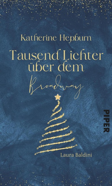 Katharine Hepburn -  Tausend Lichter über dem Broadway - Laura Baldini