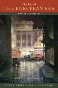 Cover-Bild zum Titel 'The End of the European Era' von 'Felix Gilbert, David Clay Large'