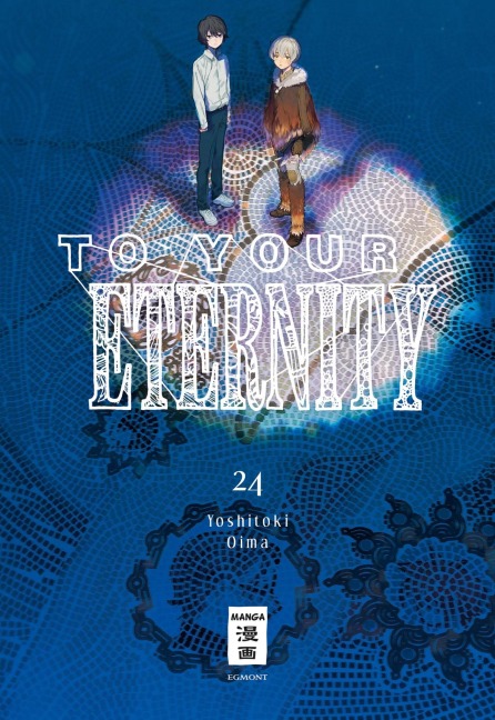 To Your Eternity 24 - Yoshitoki Oima