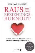 Cover-Bild zum Titel 'Raus aus dem Beziehungs-Burnout' von 'Daniela Bernhardt'