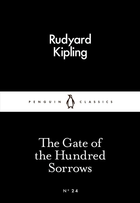 The Gate of the Hundred Sorrows - Rudyard Kipling