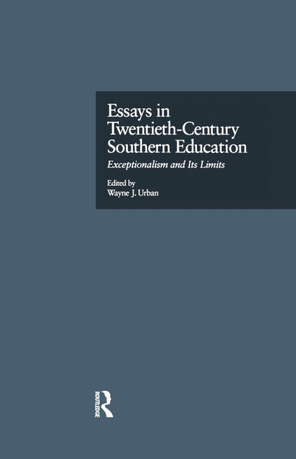 Essays in Twentieth-Century Southern Education - 