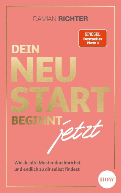 Dein Neustart beginnt jetzt - Damian Richter