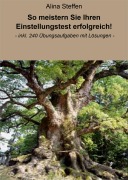 Cover-Bild zum Titel 'So meistern Sie Ihren Einstellungstest erfolgreich!' von 'Alina Steffen'