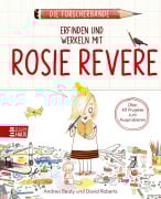 Cover-Bild zum Titel 'Die Forscherbande: Erfinden und werkeln mit Rosie Revere' von 'Andrea Beaty'
