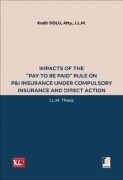 Cover-Bild zum Titel 'Impacts of the Pay to be Paid Rule on P&I Insurance Under Compulsory Insurance and Direct Action' von 'Kadir Dolu'