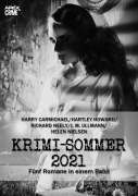 Cover-Bild zum Titel 'APEX KRIMI-SOMMER 2021' von 'Harry Carmichael, Hartley Howard, Richard Neely, Helen Nielsen'