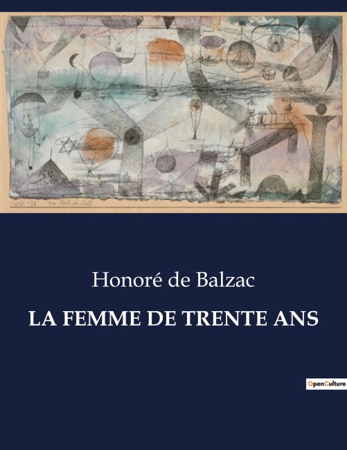 LA FEMME DE TRENTE ANS - Honoré de Balzac