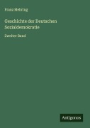 Cover-Bild zum Titel 'Geschichte der Deutschen Sozialdemokratie' von 'Franz Mehring'