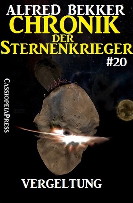 Vergeltung - Chronik der Sternenkrieger #20 (Alfred Bekker's Chronik der Sternenkrieger, #20) - Alfred Bekker