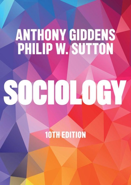 Sociology - Anthony Giddens, Philip W. Sutton