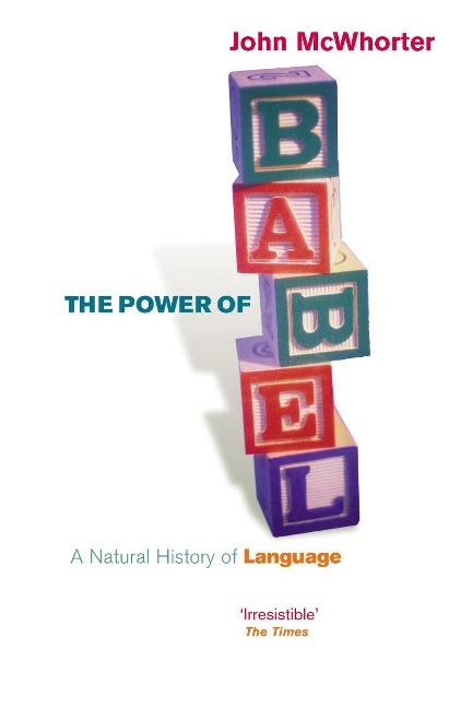 The Power Of Babel - John Mcwhorter