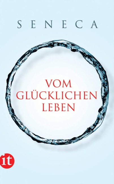 Vom glücklichen Leben - Seneca