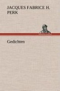Cover-Bild zum Titel 'Gedichten' von 'Jacques Fabrice Herman Perk'