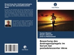 Bewertung des Androgenspiegels im Serum bei postadoleszenter Akne - Samer Dhaher, Khalil I Alhamdi, Jinan Q Mohammed