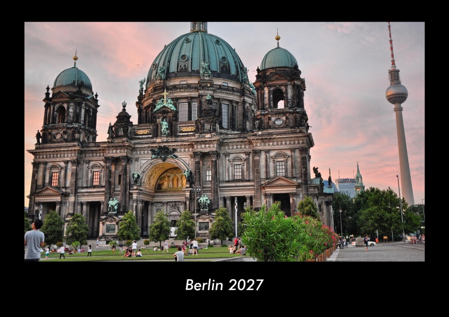Berlin 2027 Fotokalender DIN A3 - Tobias Becker