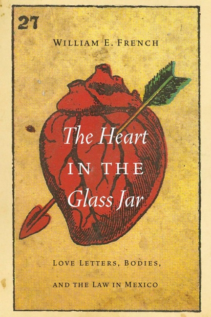 The Heart in the Glass Jar - William E French