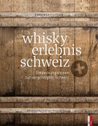 Cover-Bild zum Titel 'whisky erlebnis schweiz' von 'Christian Rosenberg'