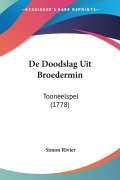 Cover-Bild zum Titel 'De Doodslag Uit Broedermin' von 'Simon Rivier'