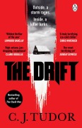 Cover-Bild zum Titel 'The Drift' von 'C. J. Tudor'