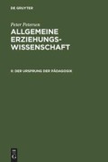 Cover-Bild zum Titel 'Der Ursprung der Pädagogik' von 'Peter Petersen'