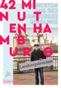 Cover-Bild zum Titel '42 Minuten Hamburg' von 'Holger Wetzel'