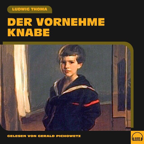 Der vornehme Knabe - Ludwig Thoma