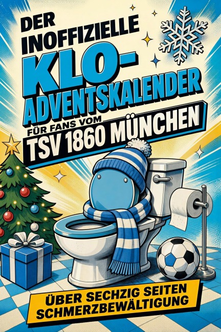 Der inoffizielle Klo-Adventskalender für Fans vom TSV 1860 München - Florian Frank