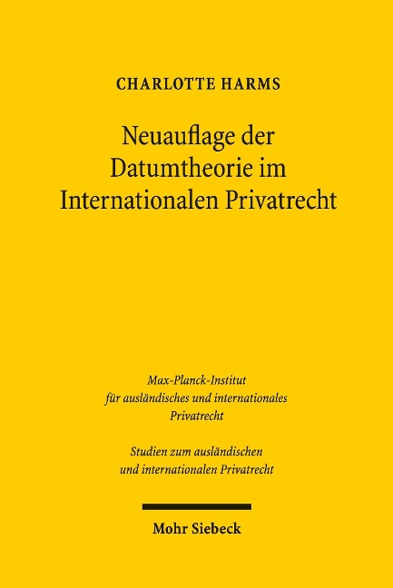 Neuauflage der Datumtheorie im Internationalen Privatrecht - Charlotte Harms