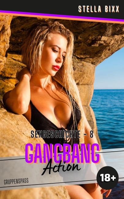 GANGBANG ACTION - Ausgabe 8 - Stella Bixx
