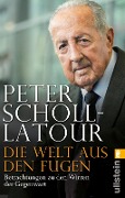 Die Welt aus den Fugen - Peter Scholl-Latour