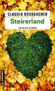 Cover-Bild zum Titel 'Steirerland' von 'Claudia Rossbacher'
